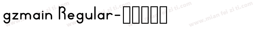 gzmain Regular字体转换